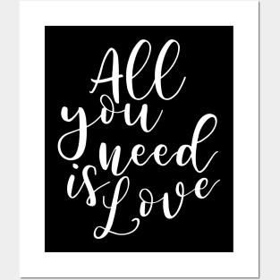 All you need is love (white) Posters and Art
